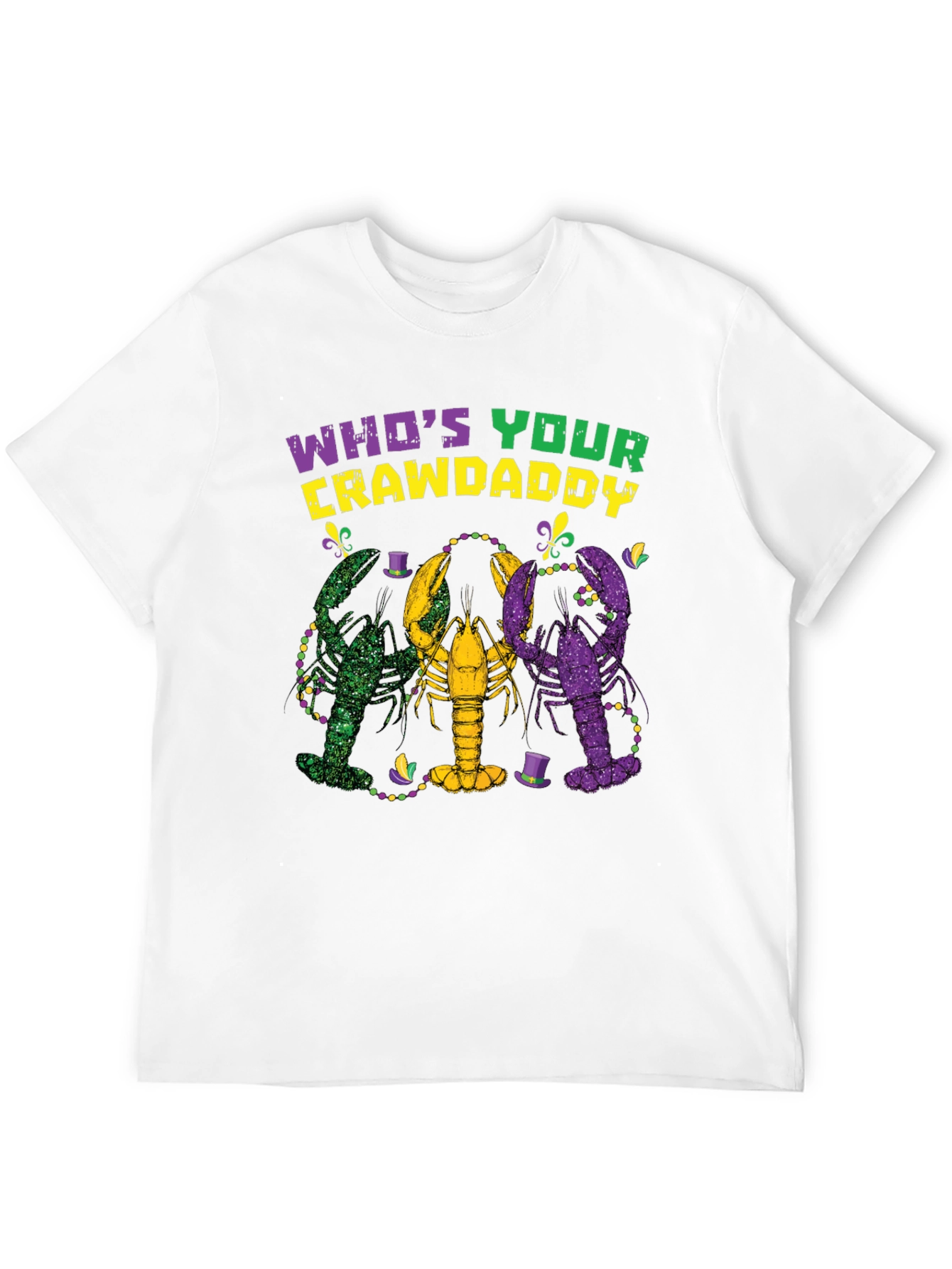 Whos Your Crawdaddy Mardi Gras T-Shirt
