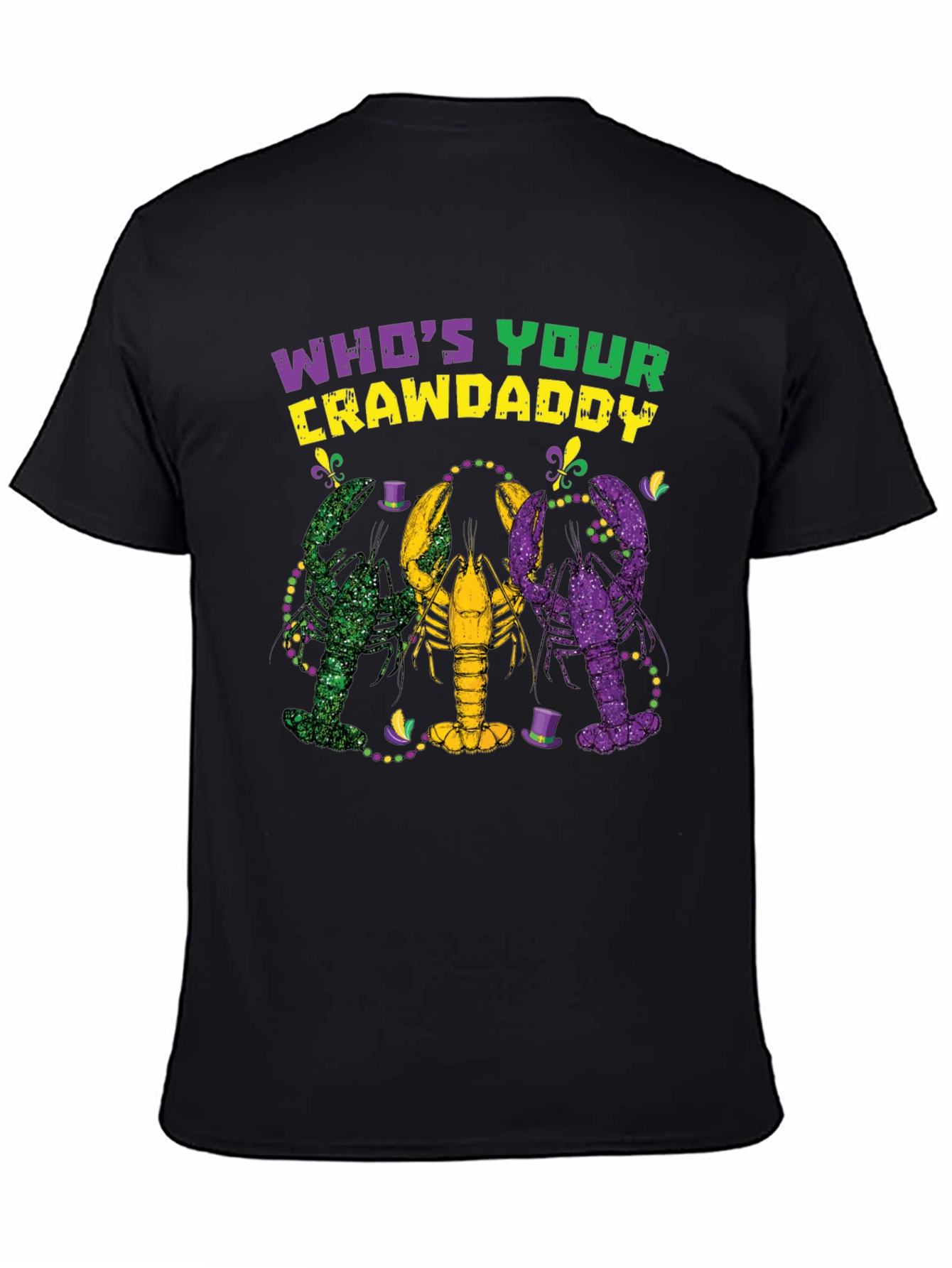 Whos Your Crawdaddy Mardi Gras T-Shirt