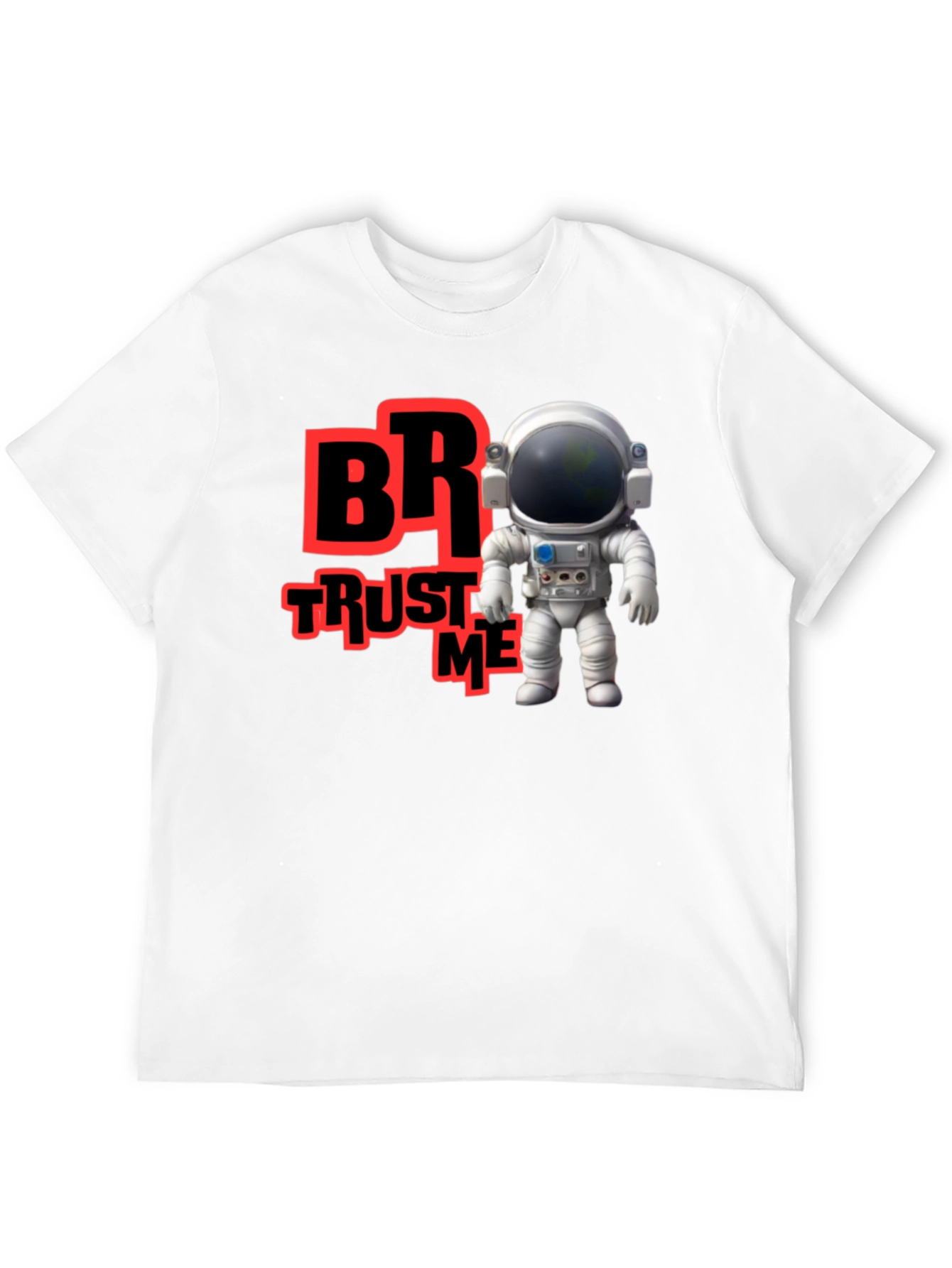 Trust Me Bro Astronaut T-Shirt