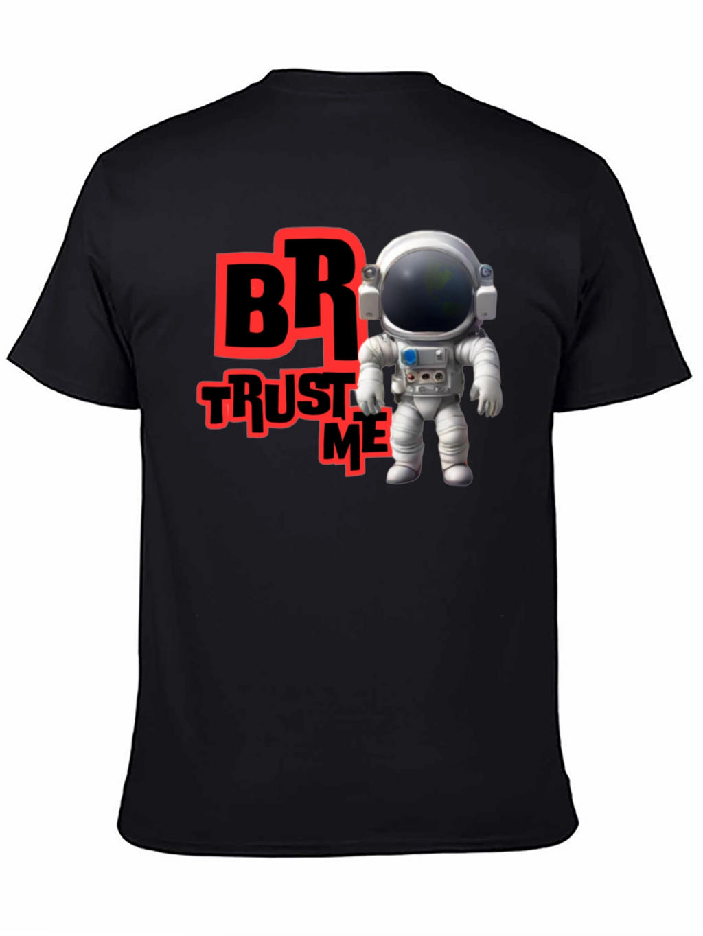 Trust Me Bro Astronaut T-Shirt