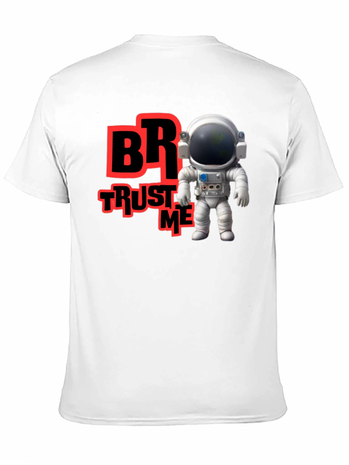 Trust Me Bro Astronaut T-Shirt