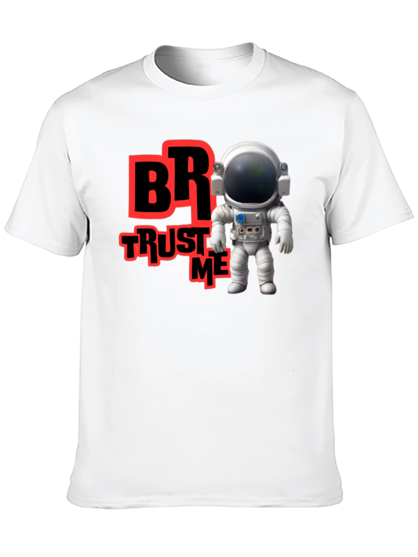 Trust Me Bro Astronaut T-Shirt