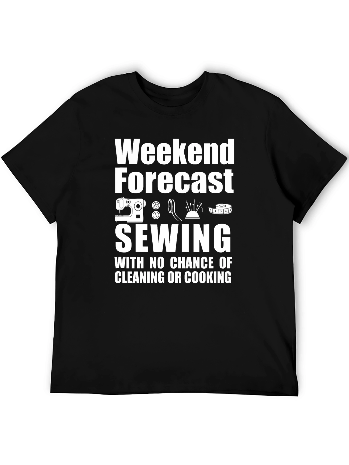 Sewing Weekend Forecast T-Shirt