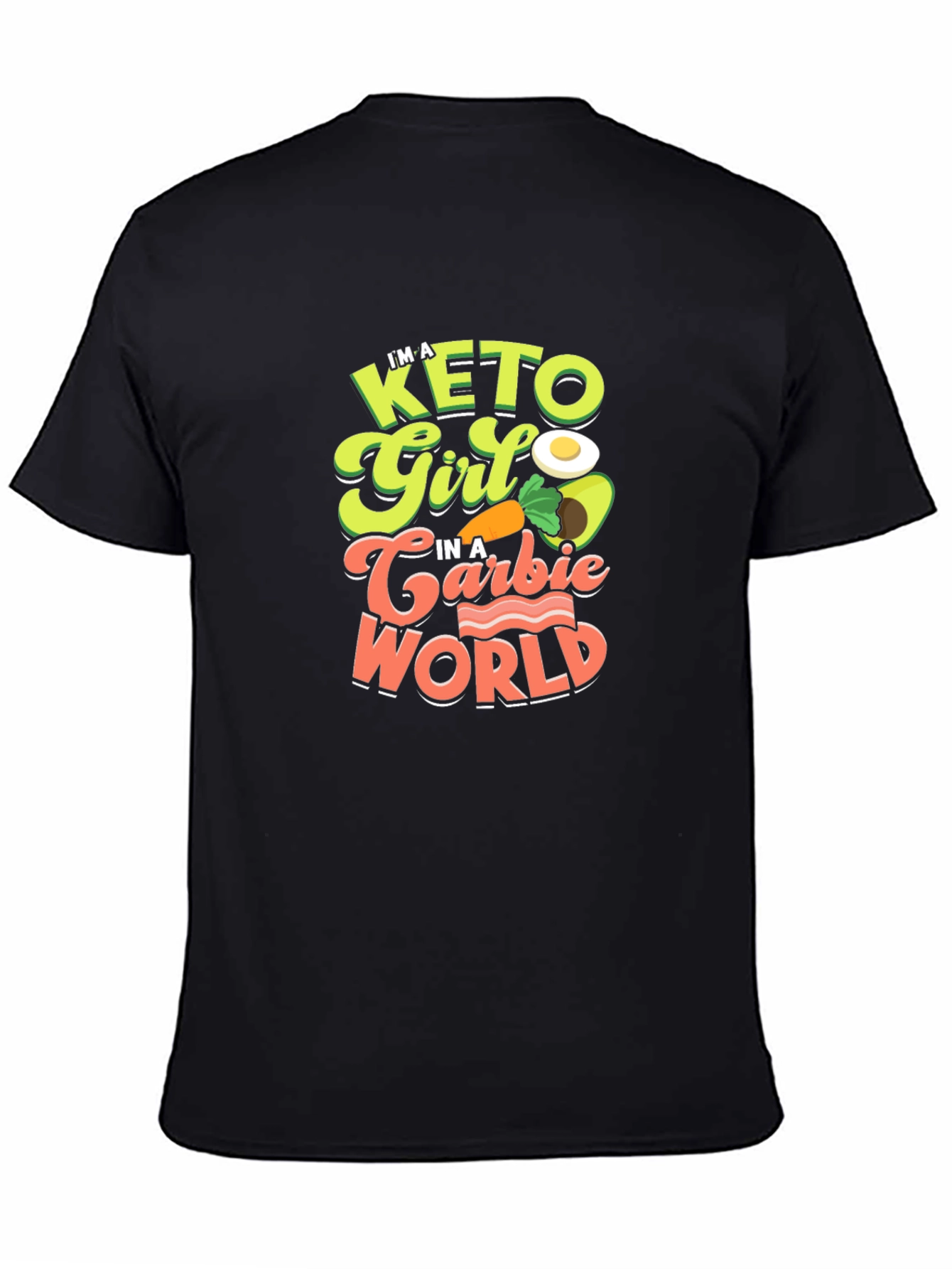 Keto Girl in a Barbie World T-Shirt - Funny Diet Tee