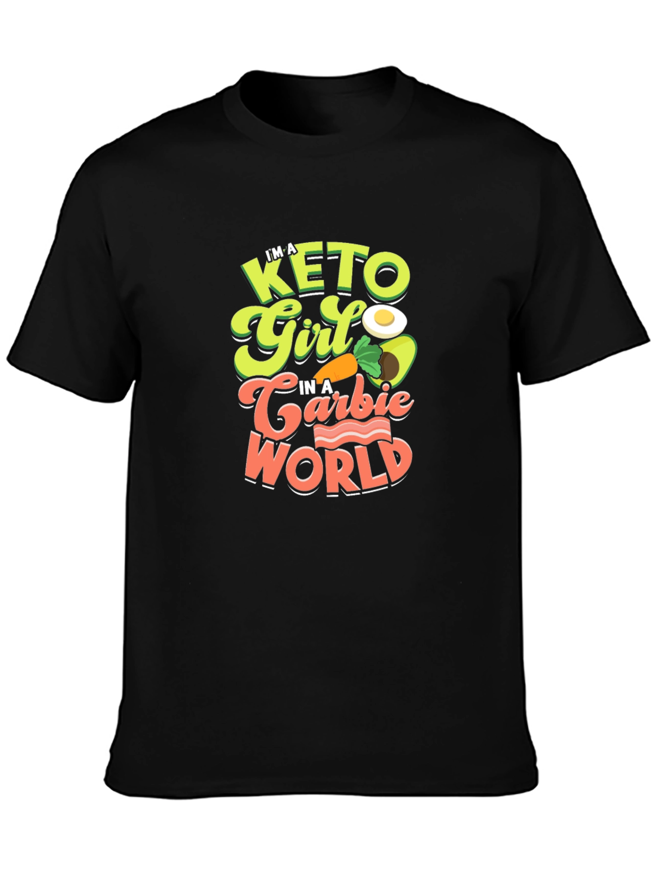 Keto Girl in a Barbie World T-Shirt - Funny Diet Tee