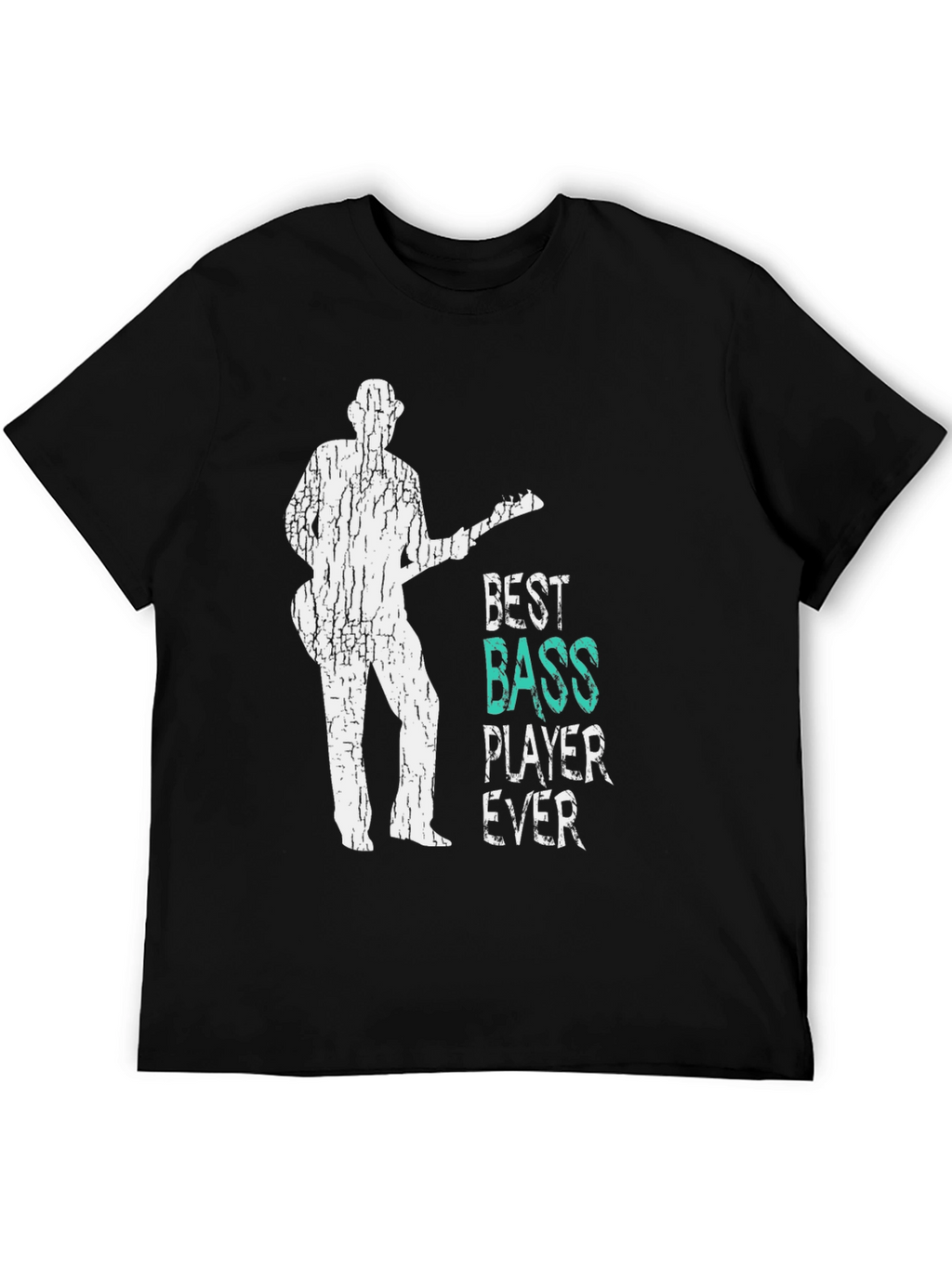 Best Bass Player Ever T-Shirt - Music Lover Tee