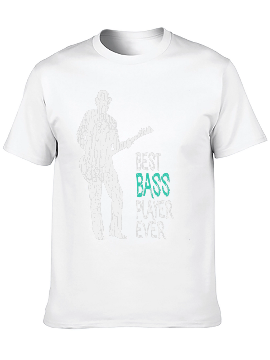 Best Bass Player Ever T-Shirt - Music Lover Tee