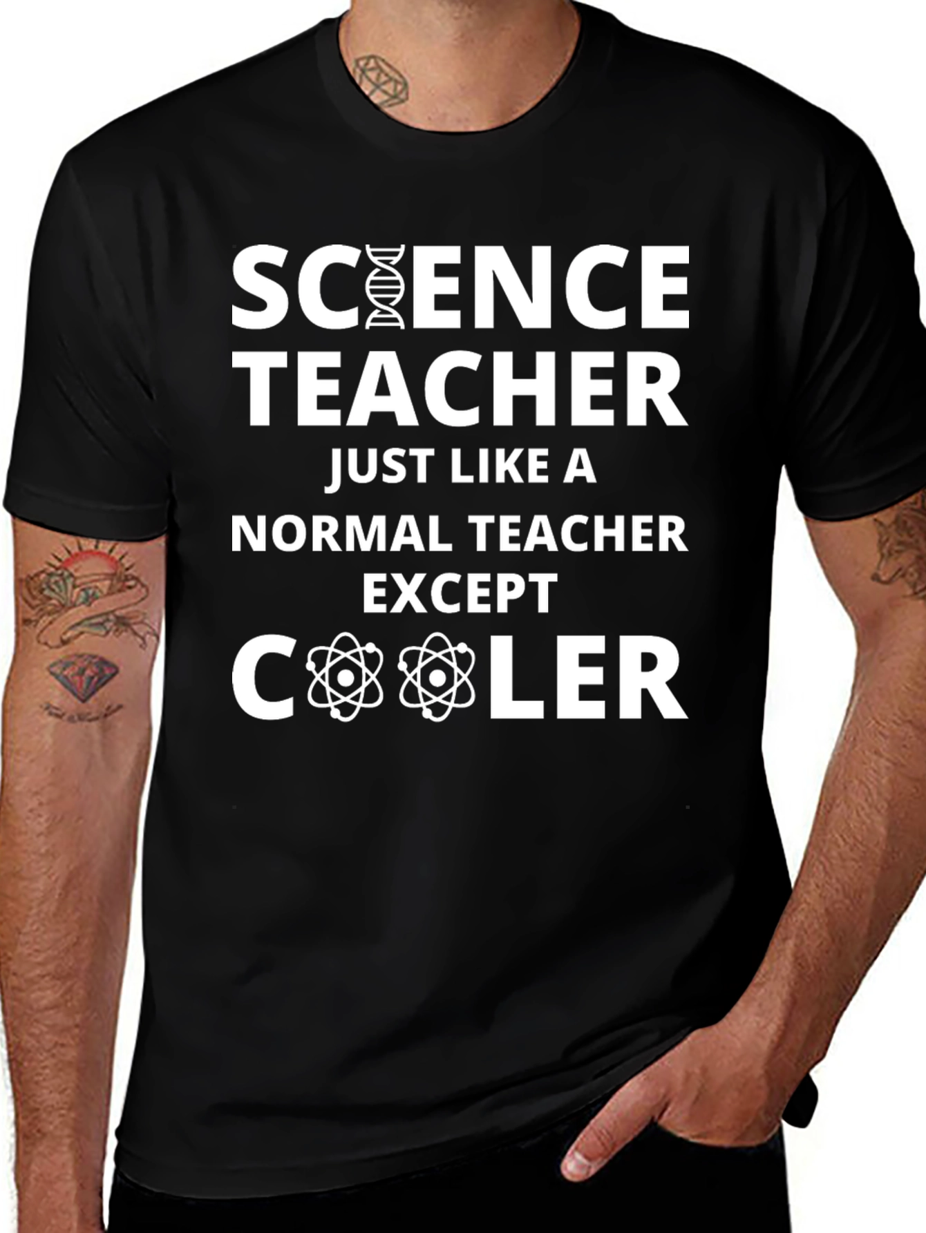 Science Teacher T-Shirt: Just Like a Normal Teacher Except Cooler