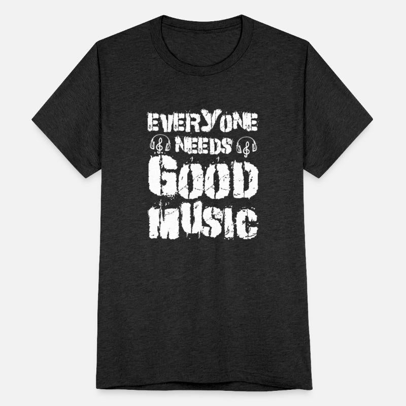 Groove On: Everyone Needs Good Music T-Shirt
