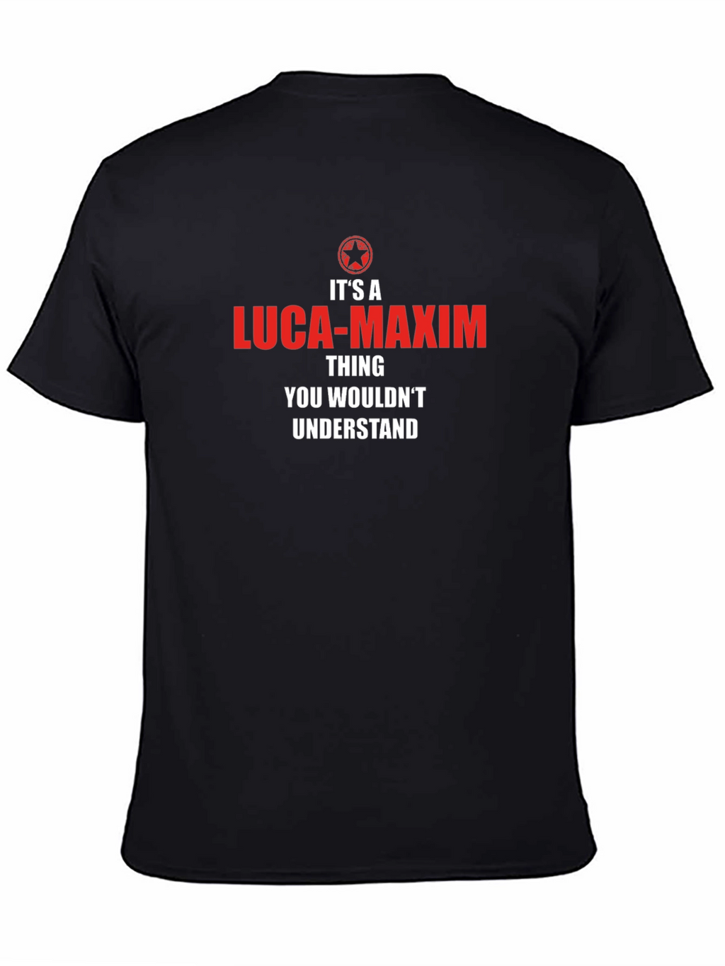 Luca-Maxim T-Shirt - You Wouldnt Understand
