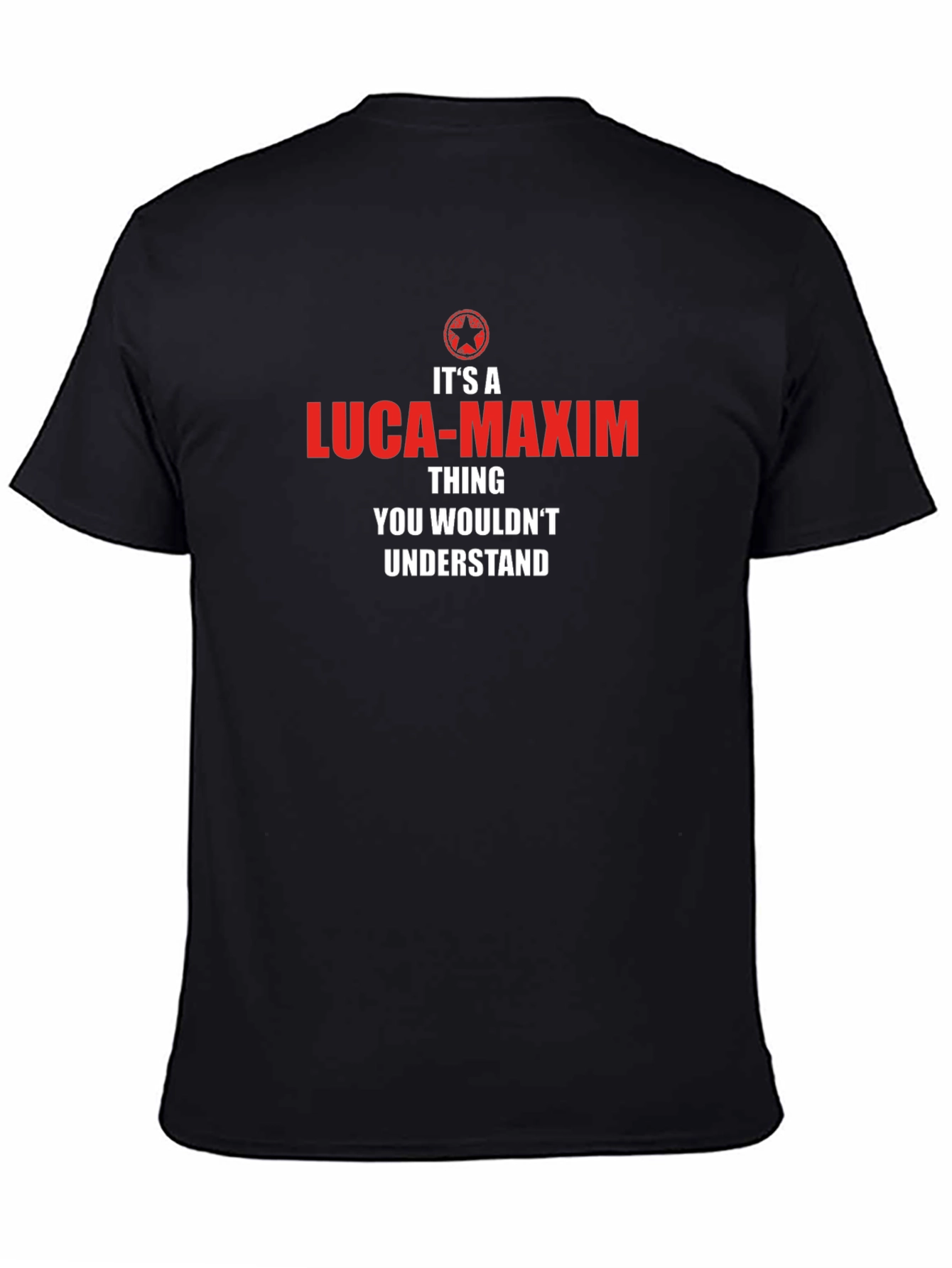 Luca-Maxim T-Shirt - You Wouldnt Understand