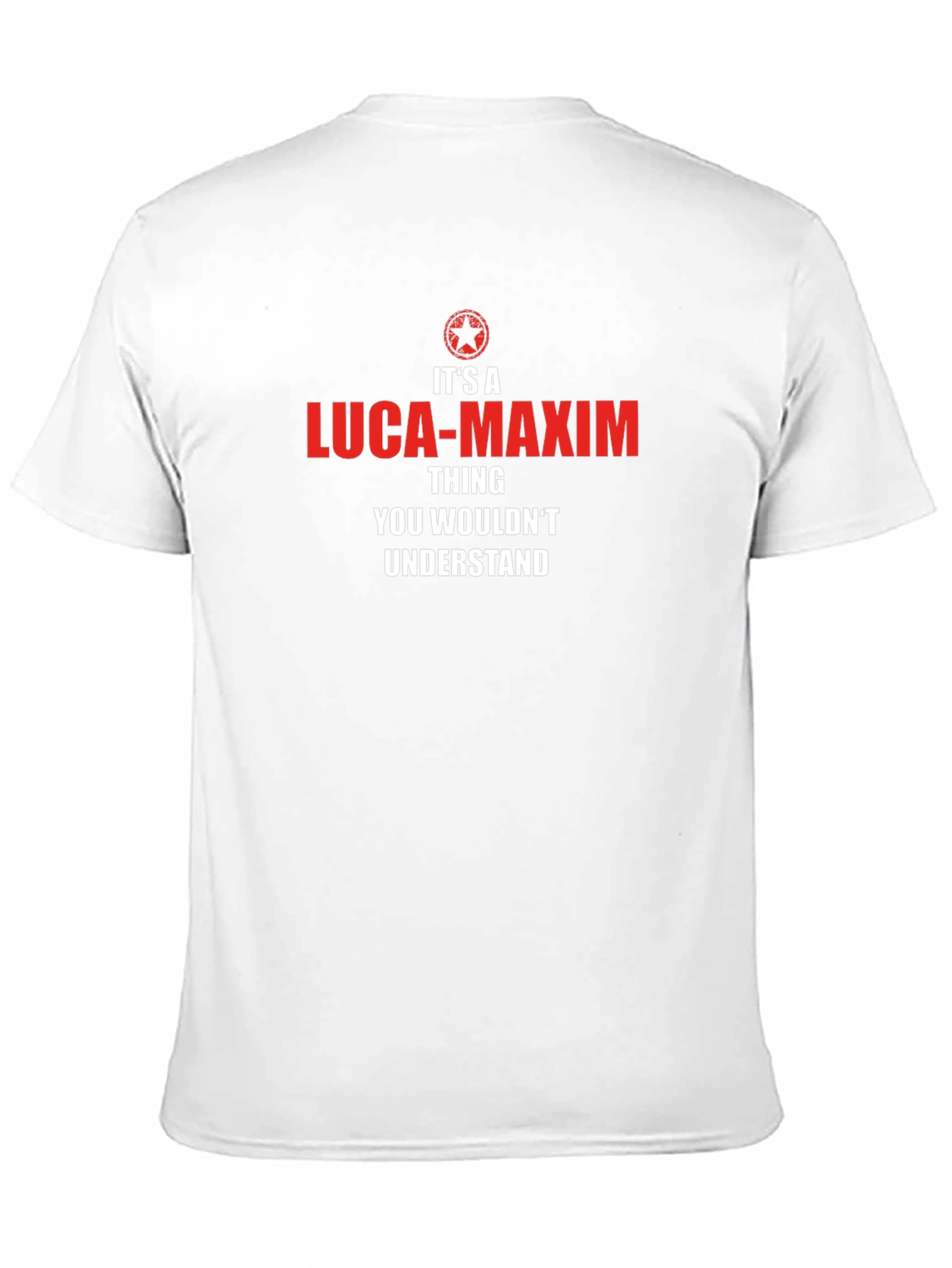 Luca-Maxim T-Shirt - You Wouldnt Understand