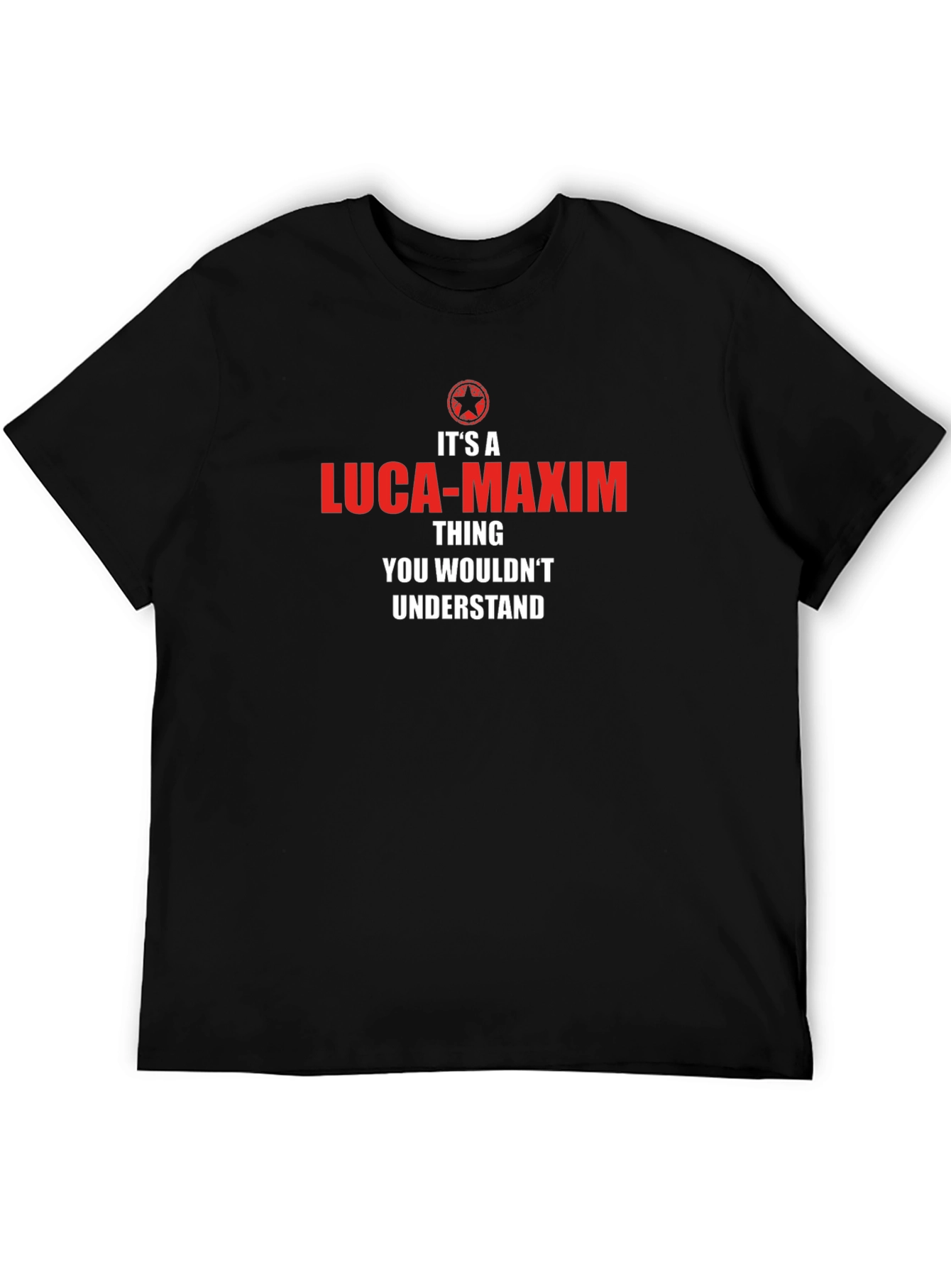Luca-Maxim T-Shirt - You Wouldnt Understand