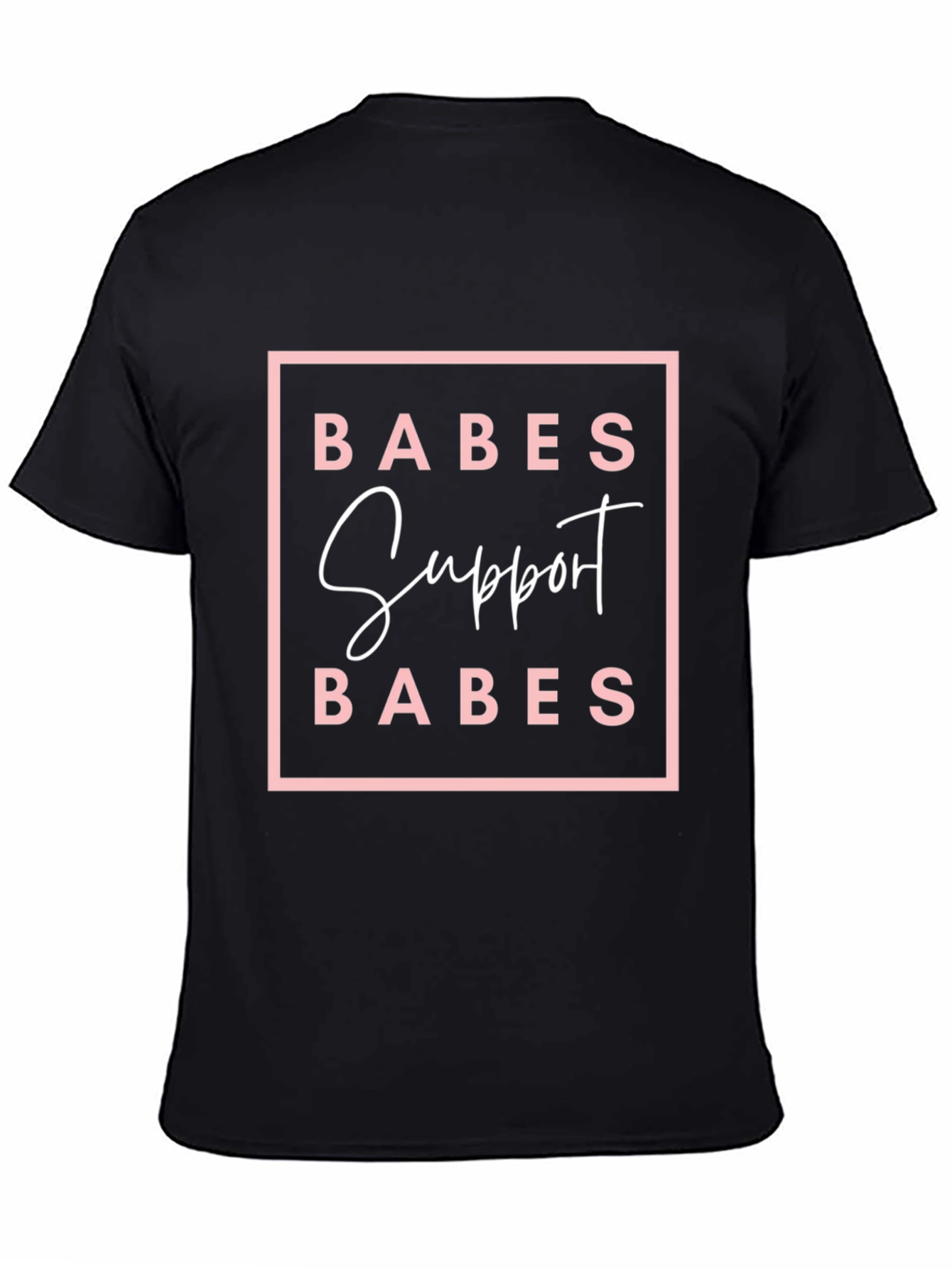 Babes Support Babes Graphic Tee - Black