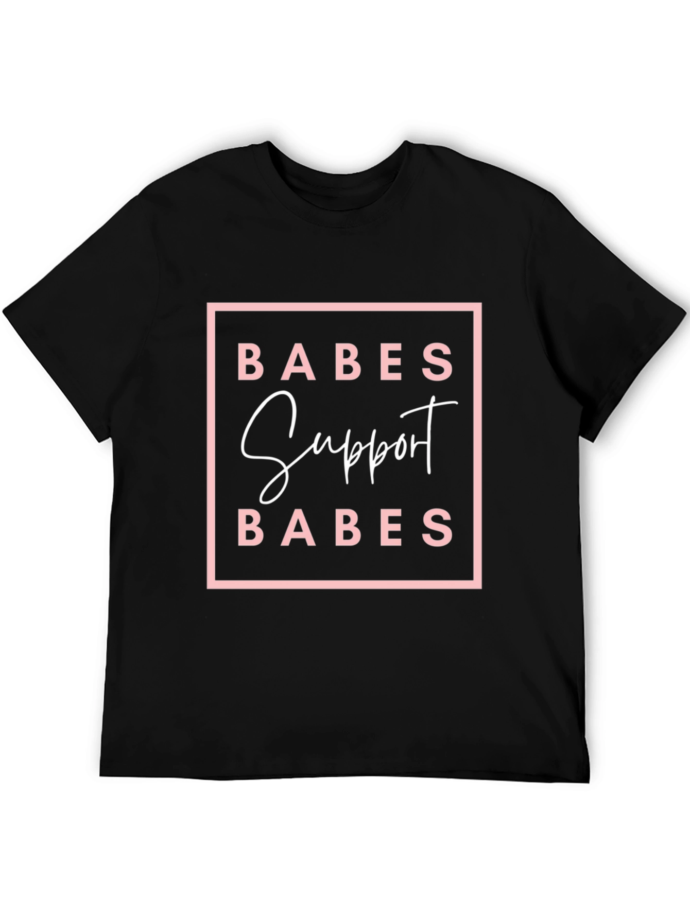 Babes Support Babes Graphic Tee - Black