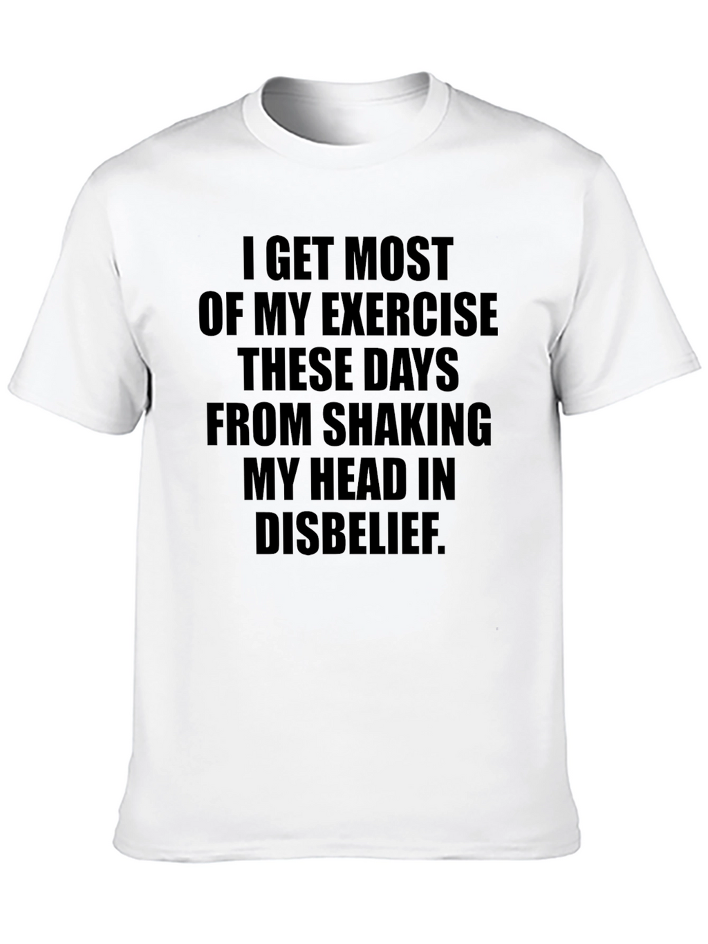 Shaking Head Exercise T-Shirt - Funny Sarcastic Tee