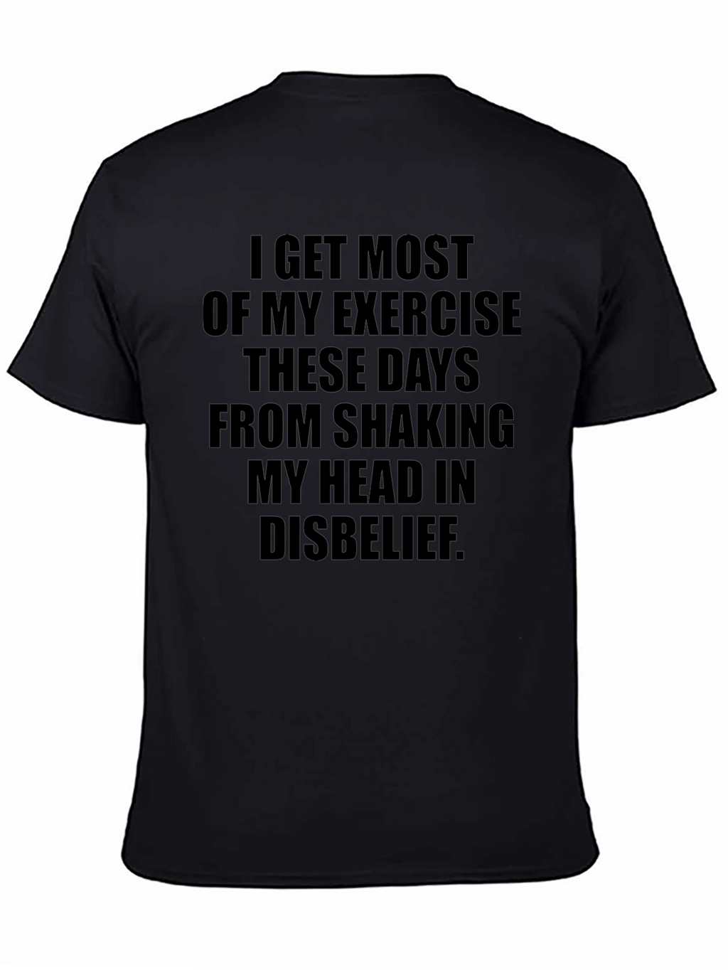 Shaking Head Exercise T-Shirt - Funny Sarcastic Tee