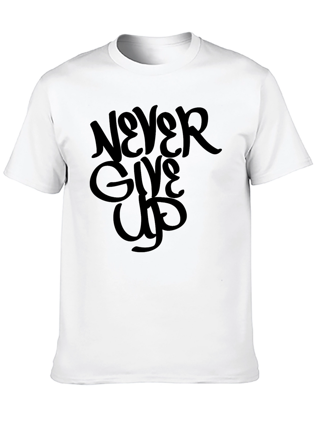 Never Give Up Graphic Tee - Motivational Black T-Shirt