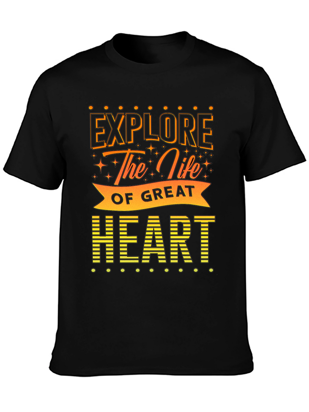 Explore the Life of Great Heart T-Shirt