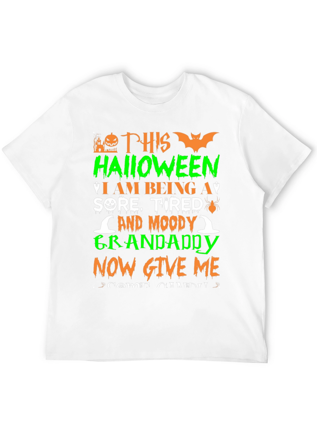 Halloween Grandaddy T-Shirt - Sore Tired & Moody!