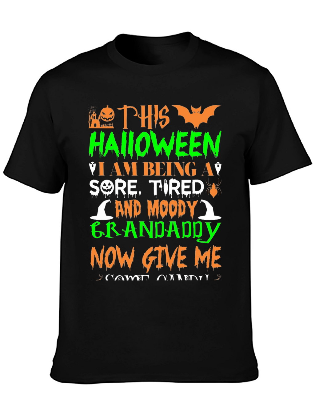 Halloween Grandaddy T-Shirt - Sore Tired & Moody!