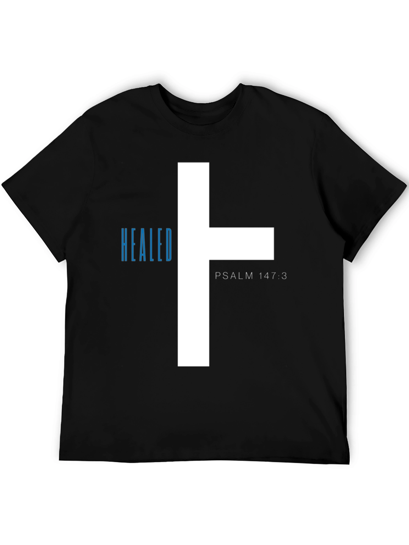 Healed T-Shirt - Psalm 147:3 - Christian Tee