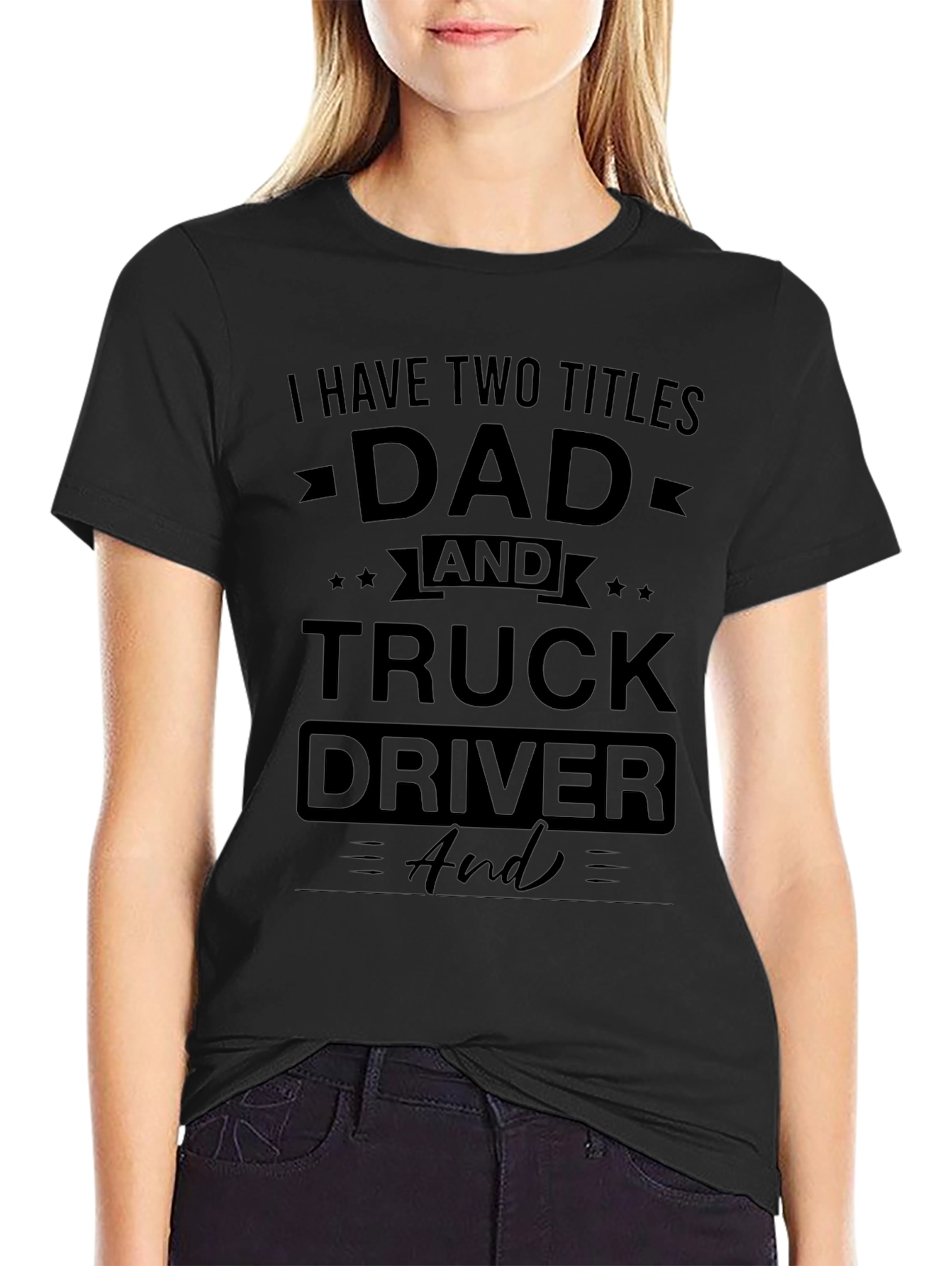 Dad & Truck Driver Black Graphic T-Shirt