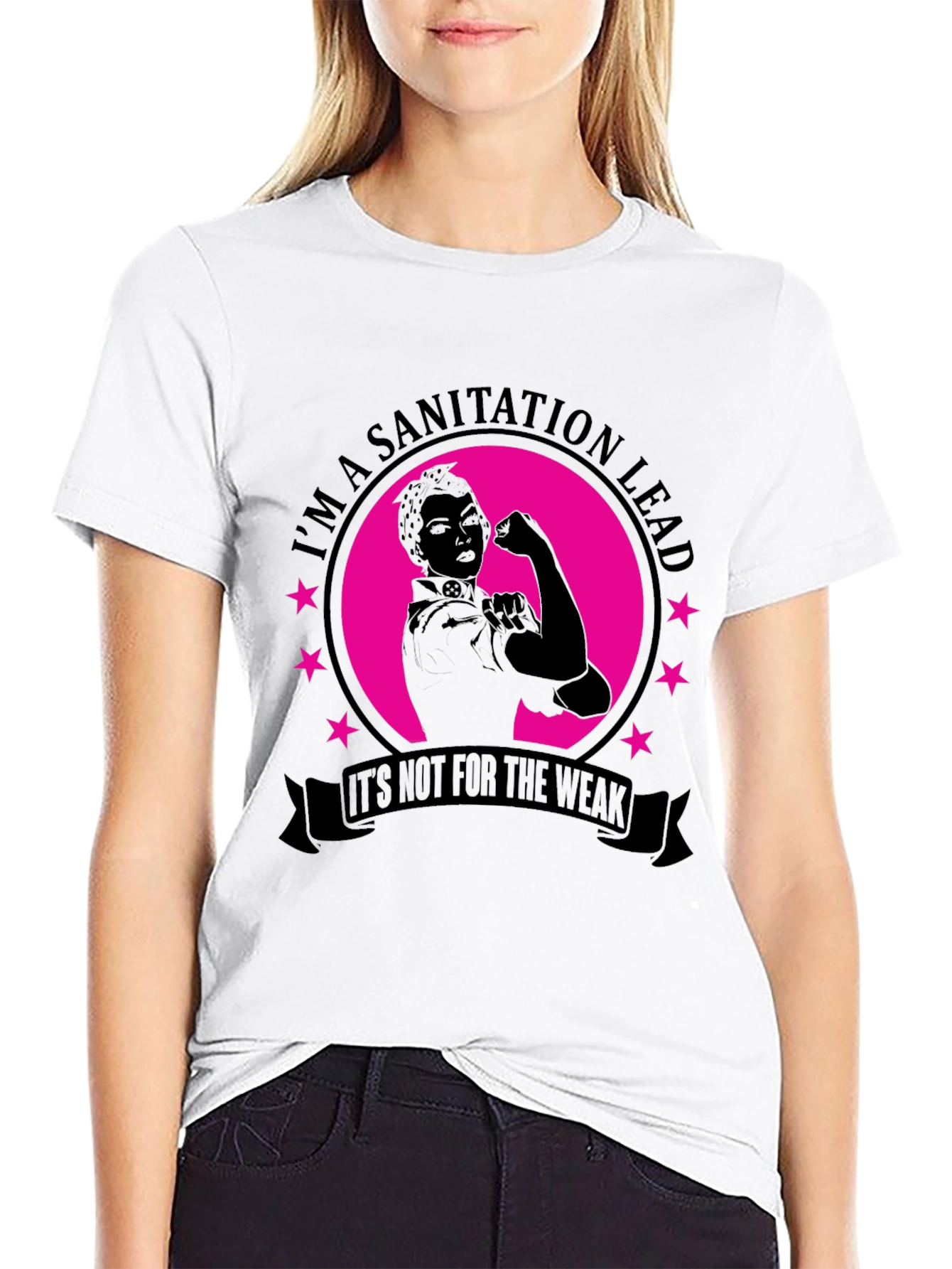 Sanitation Lead T-Shirt - Strong Women Design