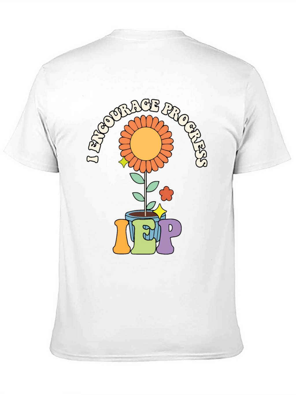 Encourage Progress IEP Teacher T-Shirt