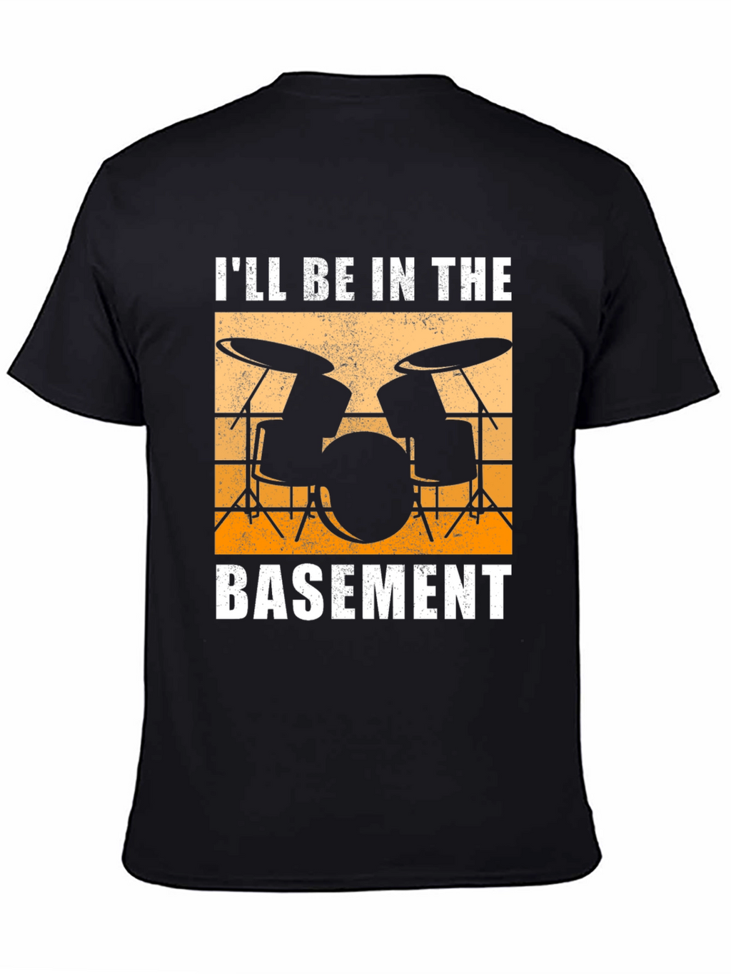 Ill Be In The Basement Drum Set T-Shirt