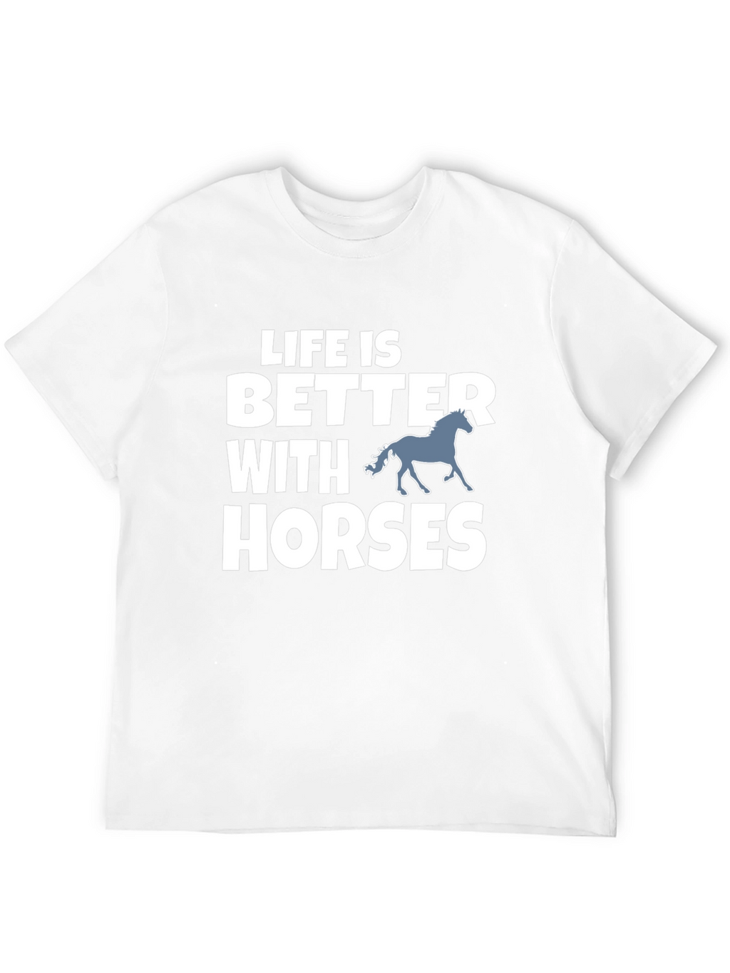 Life is Better with Horses Graphic Tee