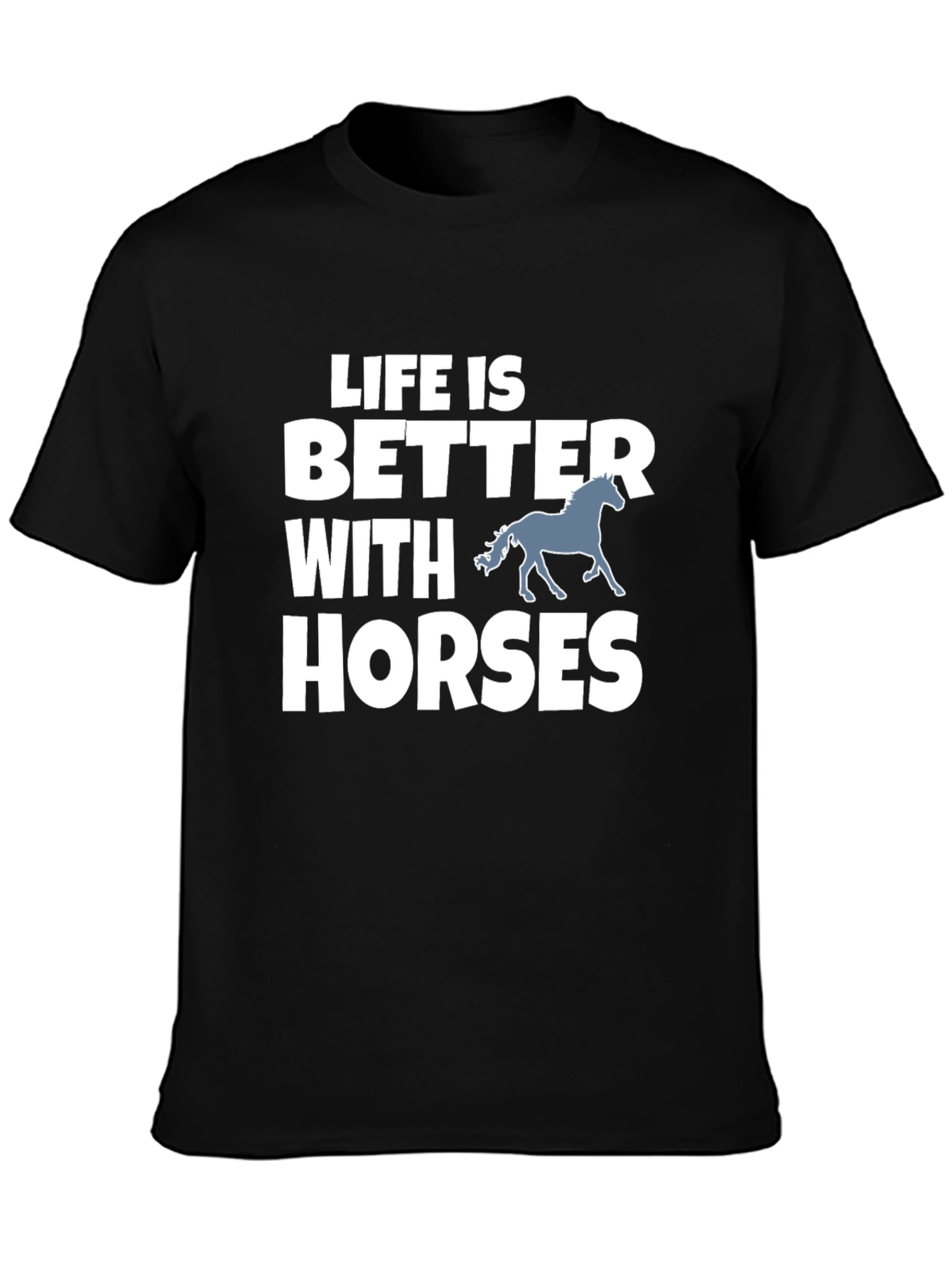 Life is Better with Horses Graphic Tee