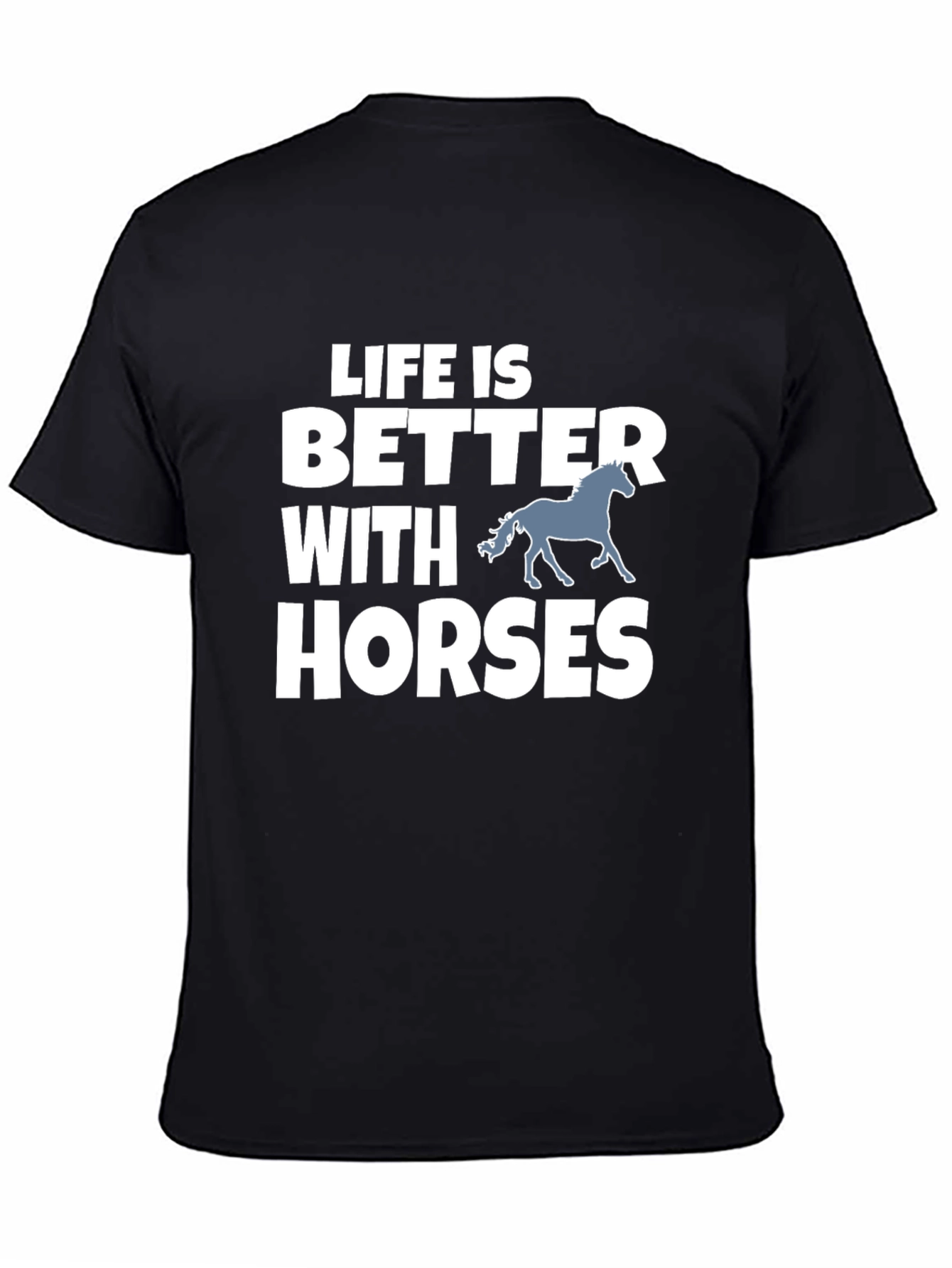 Life is Better with Horses Graphic Tee