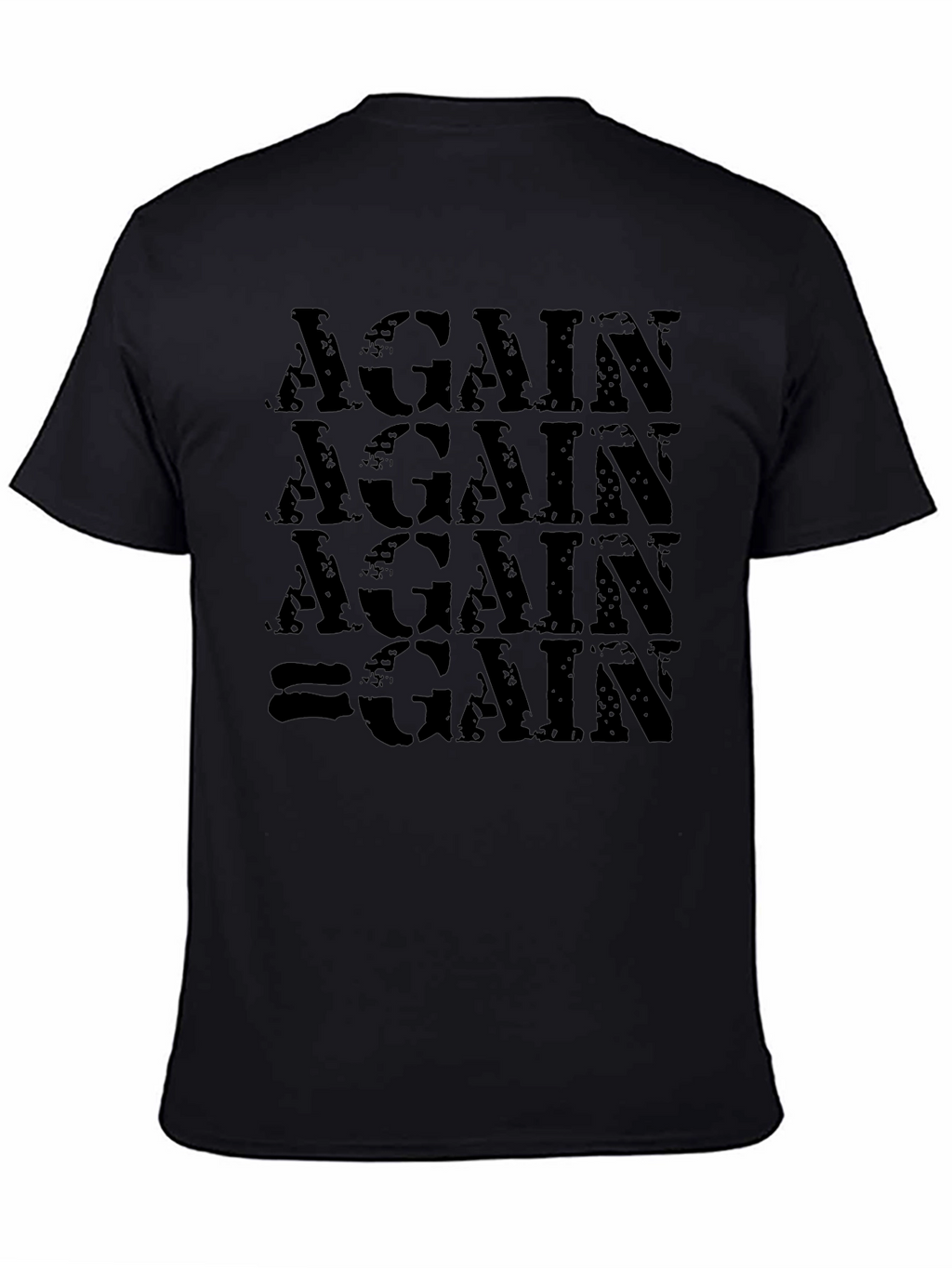Again Gain T-Shirt - Motivational Gym Workout Tee