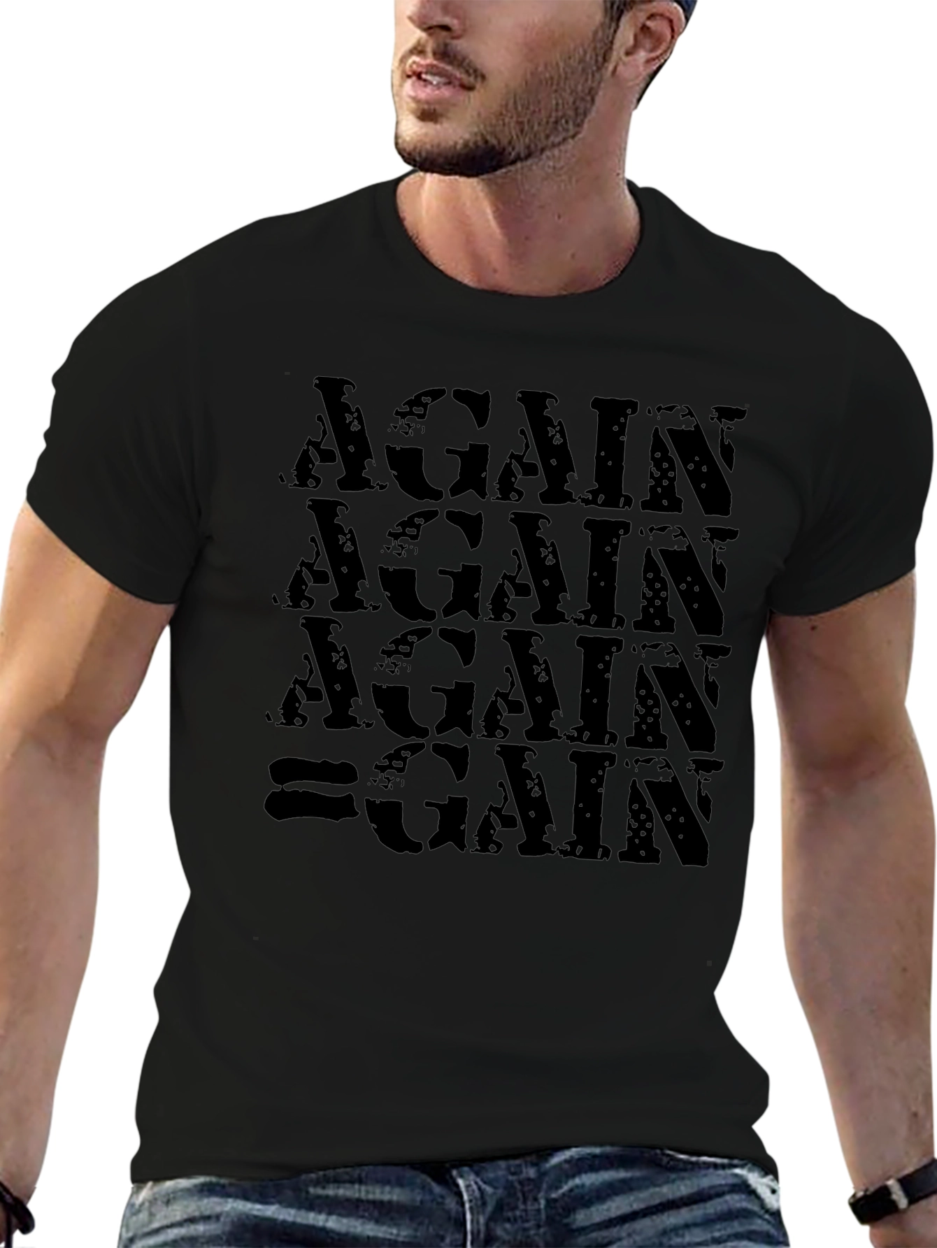 Again Gain T-Shirt - Motivational Gym Workout Tee
