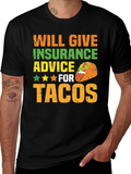 Insurance Advice For Tacos Mens Graphic T-Shirt