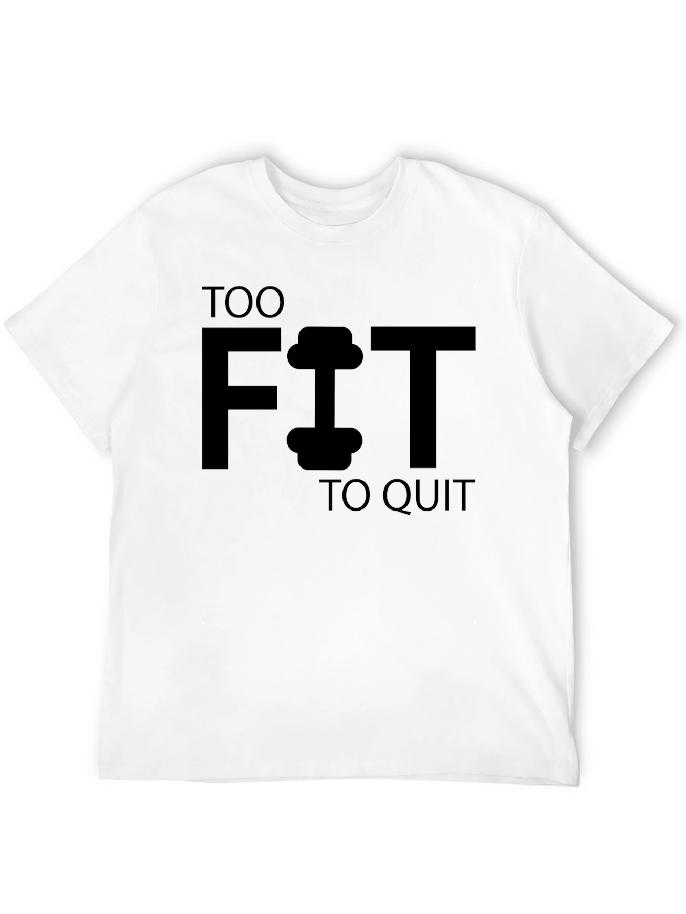 Too Fit To Quit Black Graphic Tee