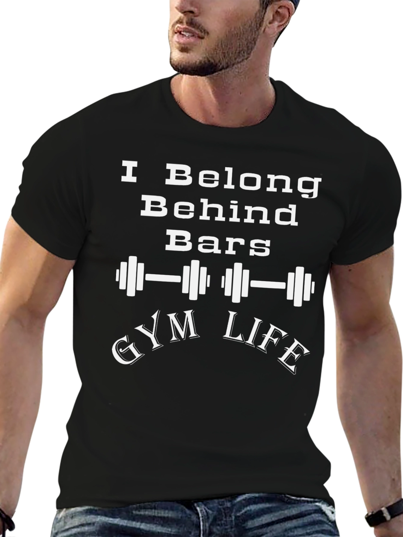 Gym Life T-Shirt - I Belong Behind Bars Workout Tee