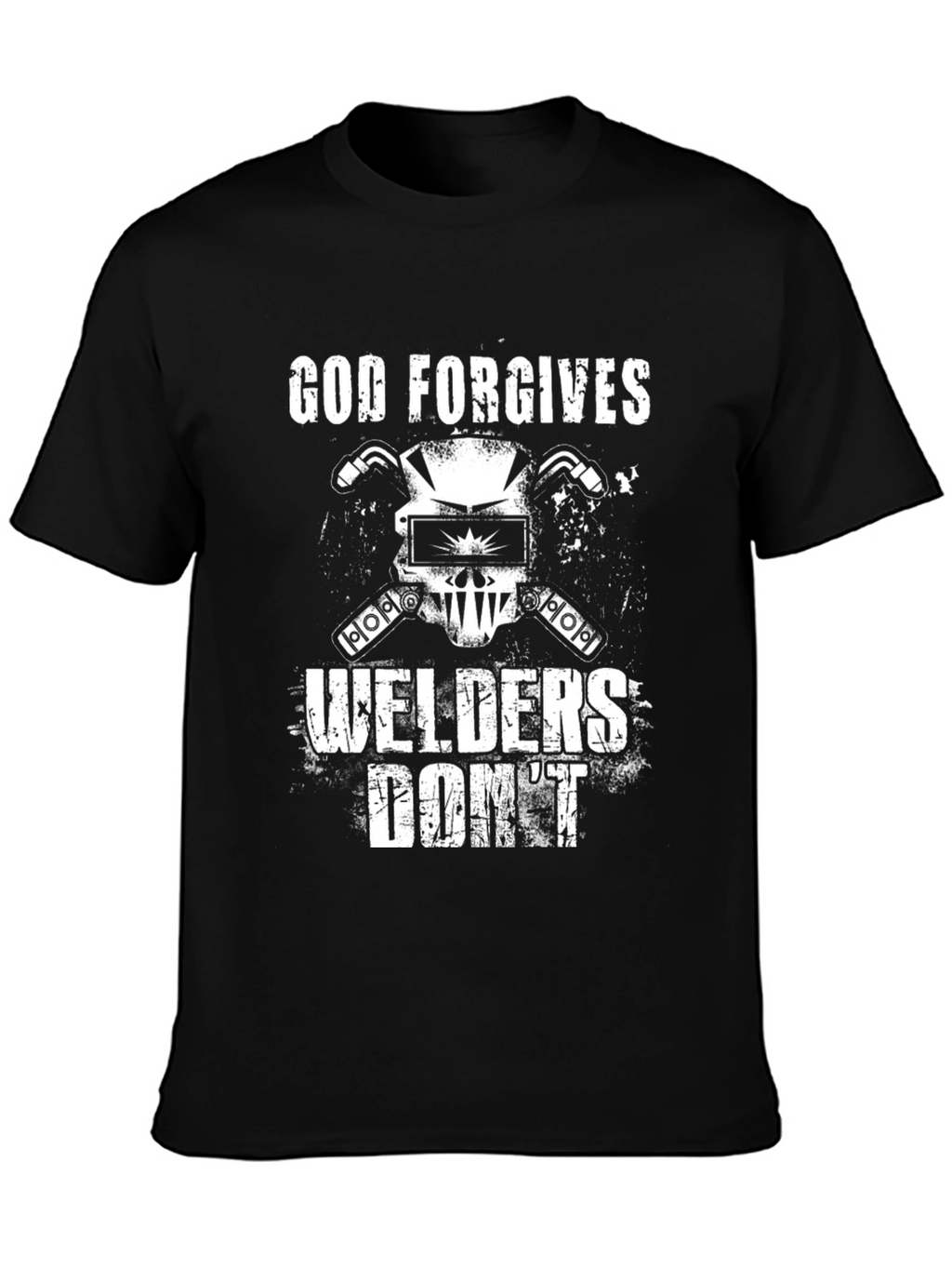 God Forgives Welders Dont T-Shirt