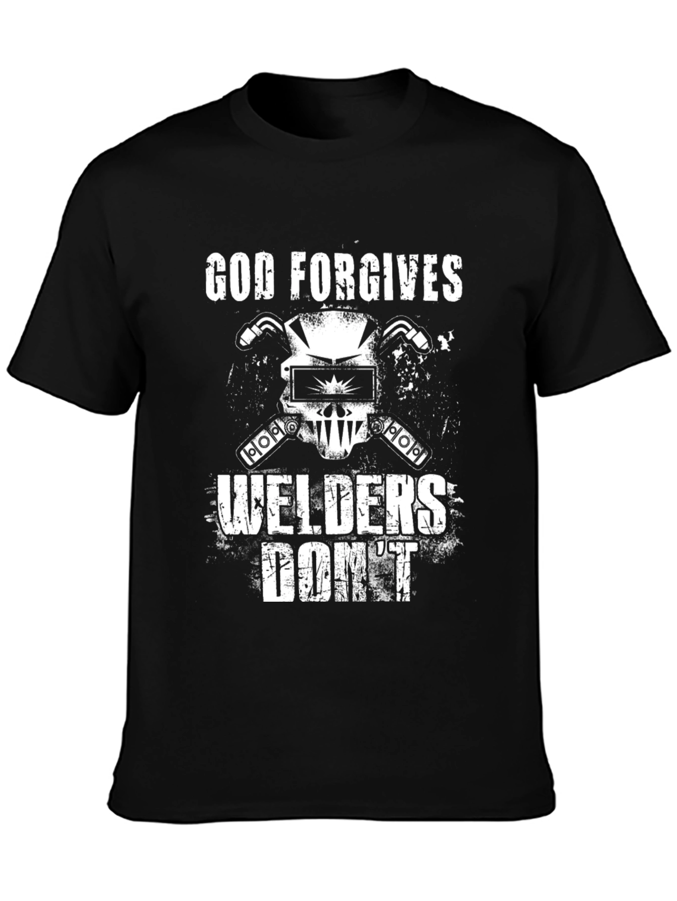 God Forgives Welders Dont T-Shirt