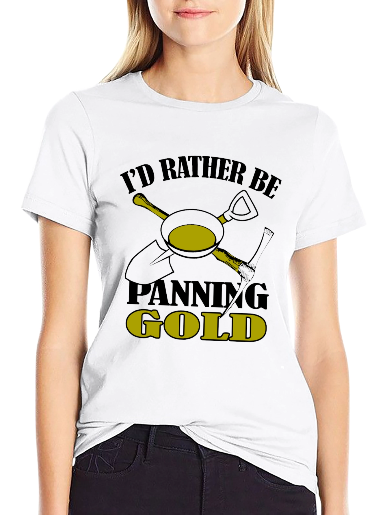 Id Rather Be Panning Gold T-Shirt