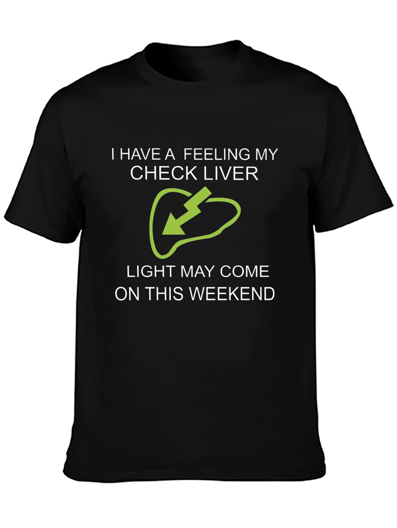 Check Liver Light Funny Drinking T-Shirt