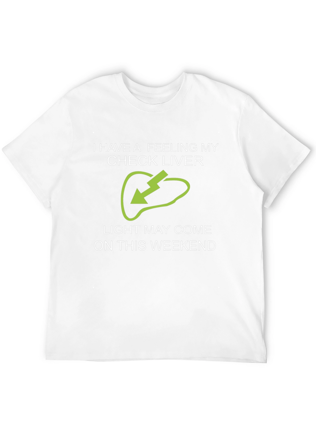 Check Liver Light Funny Drinking T-Shirt