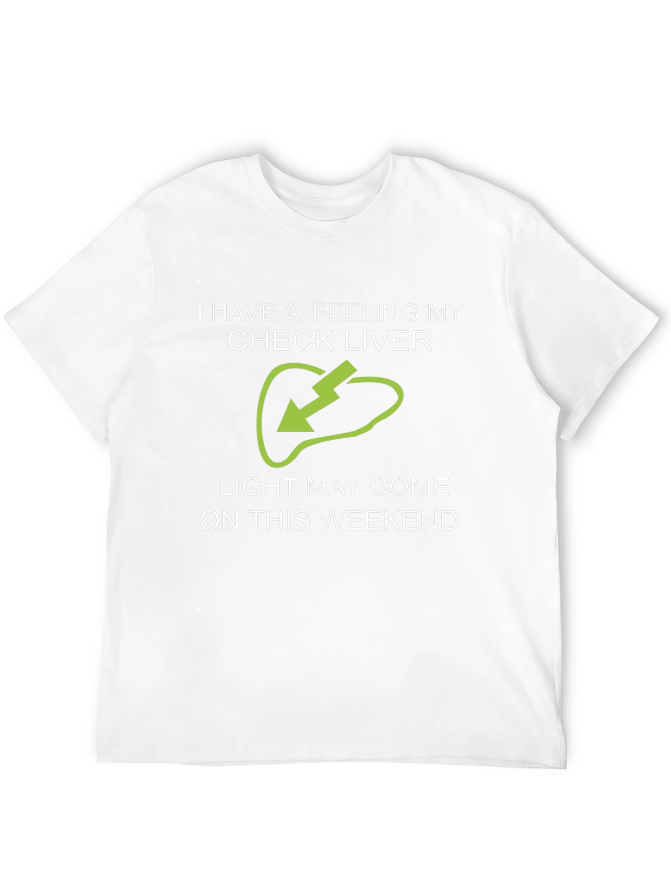 Check Liver Light Funny Drinking T-Shirt