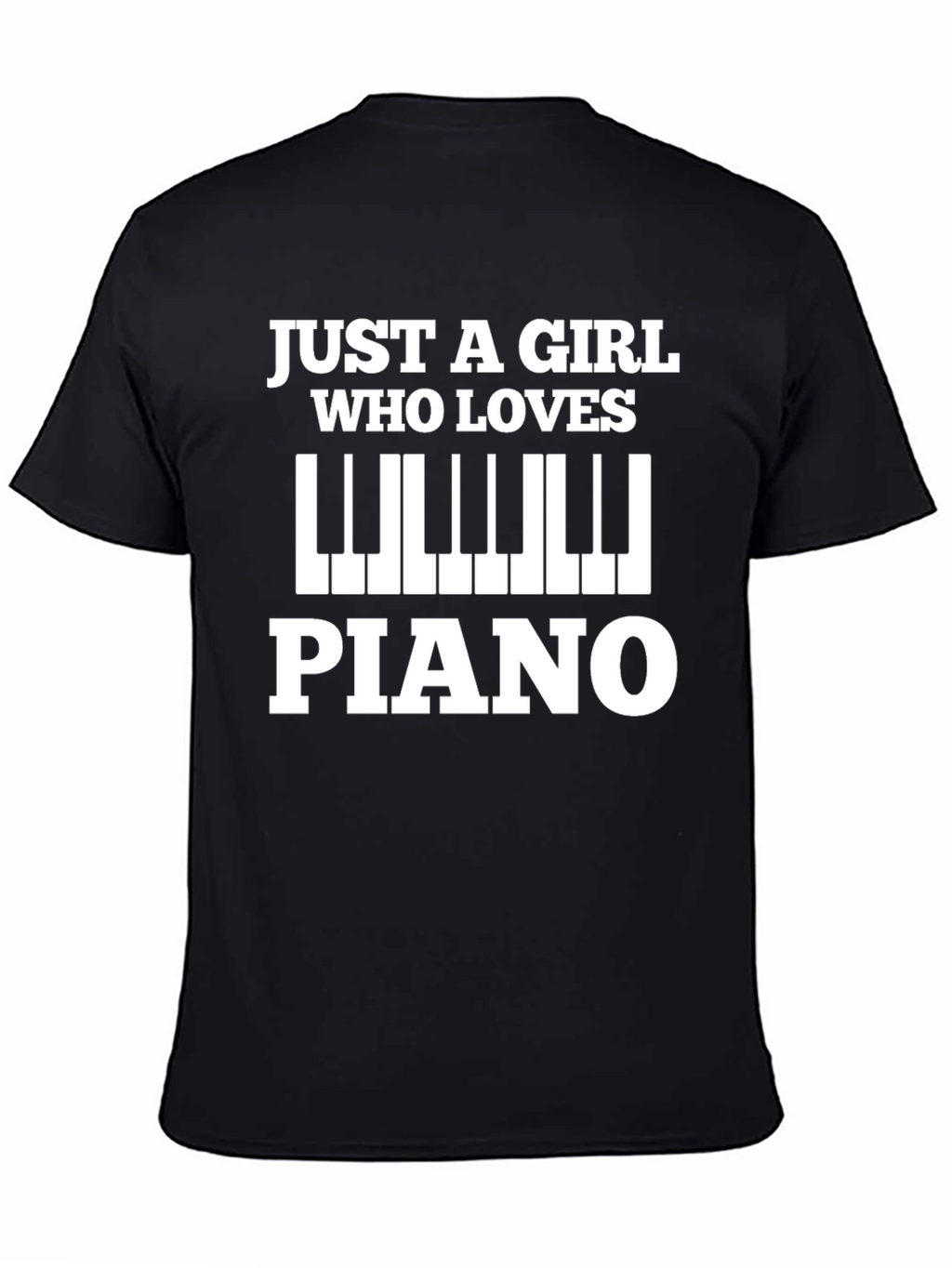 Just A Girl Who Loves Piano T-Shirt