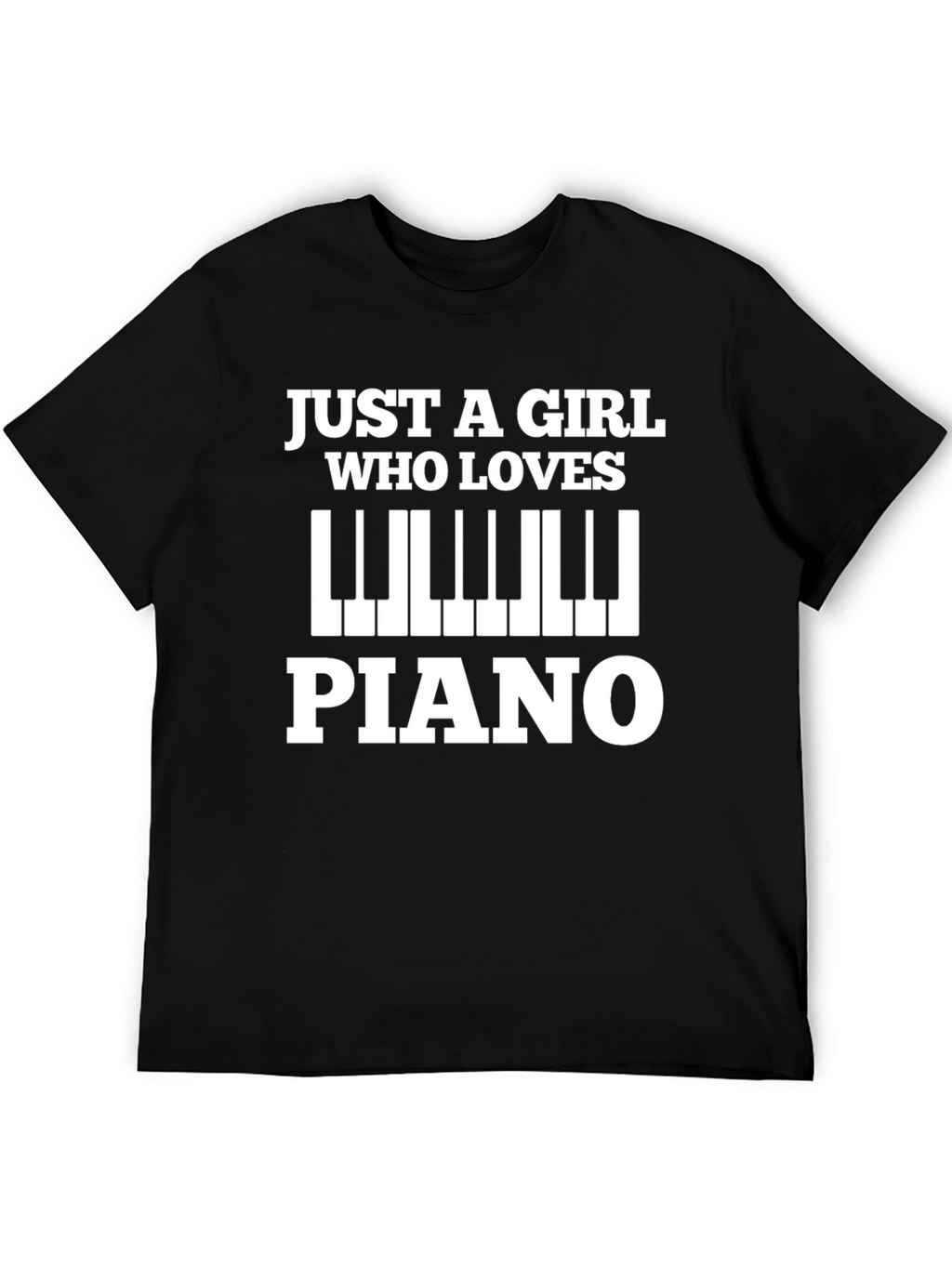 Just A Girl Who Loves Piano T-Shirt