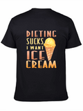 Dieting Sucks Ice Cream T-Shirt