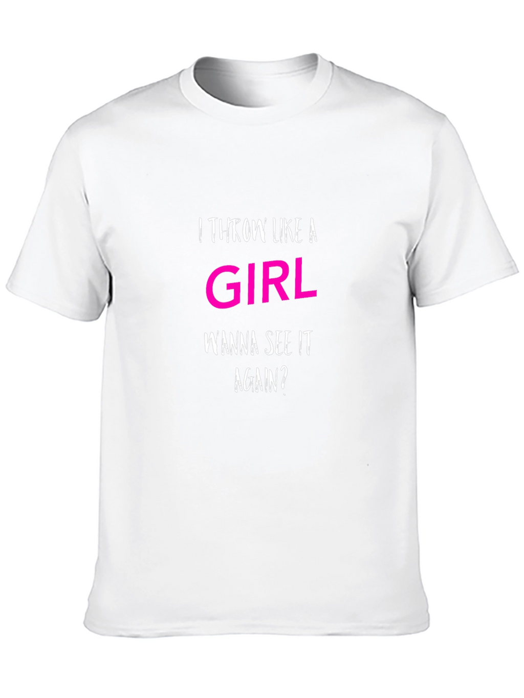 I Throw Like A Girl T-Shirt Funny Slogan Tee
