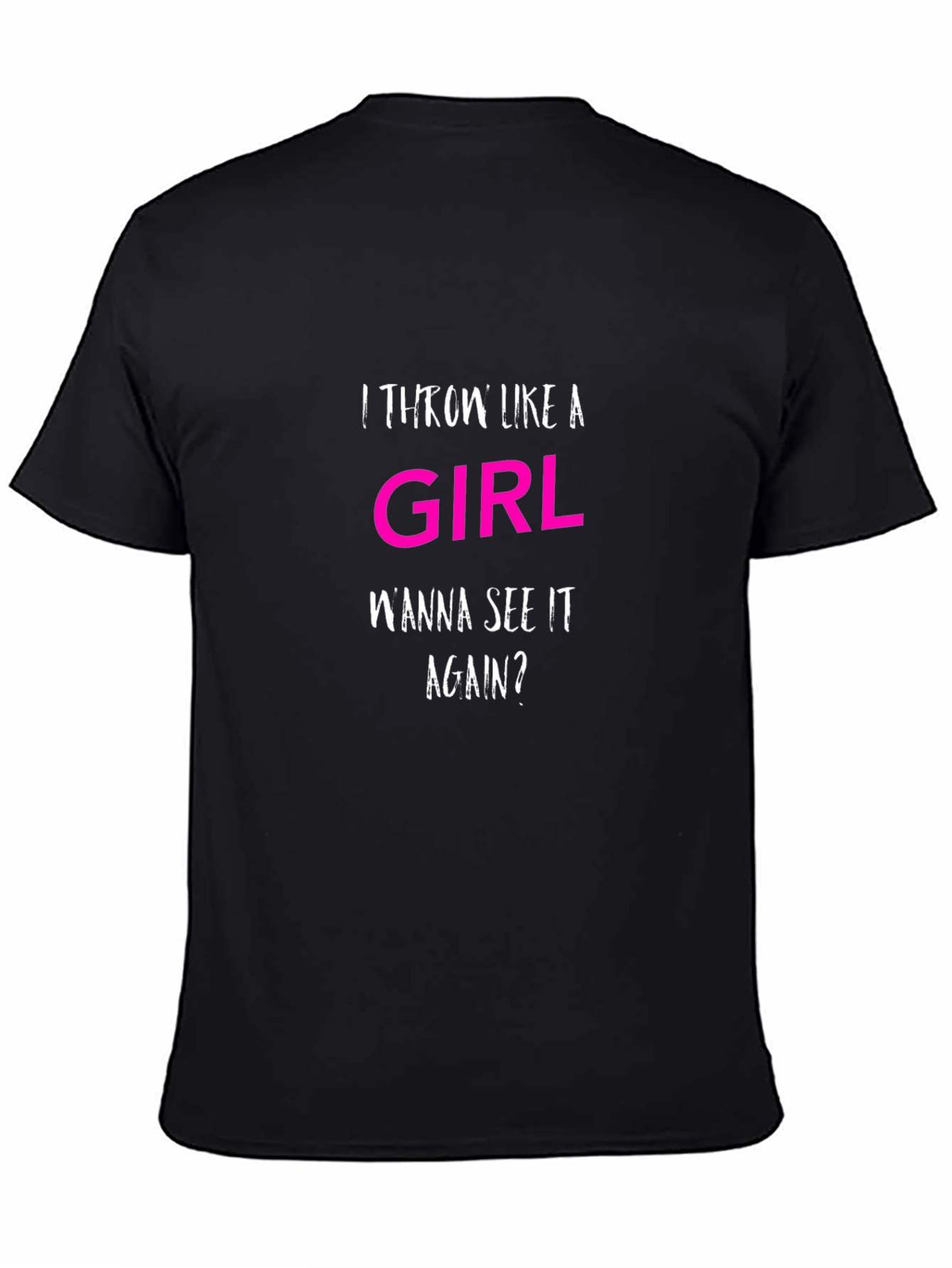 I Throw Like A Girl T-Shirt Funny Slogan Tee