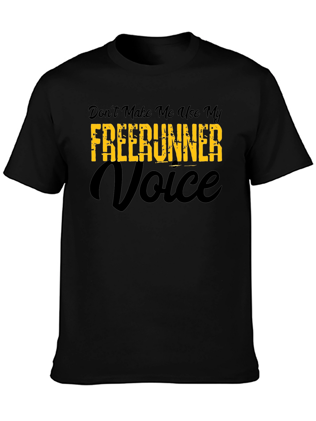 Funny Freerunner Voice T-Shirt